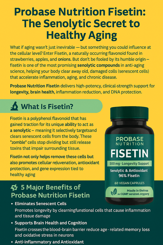 🌿 Probase Nutrition Fisetin: The Senolytic Secret to Healthy Aging